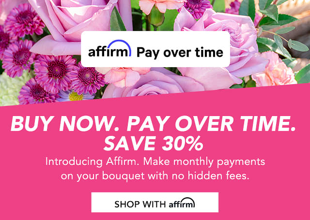 Shop Now with Affirm. Pay Later. Save 30%