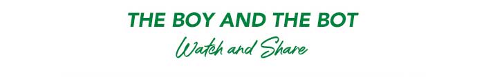 The Boy and The Bot
