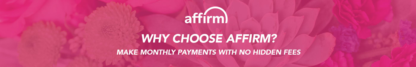 Shop Now. Pay Later with Affirm.