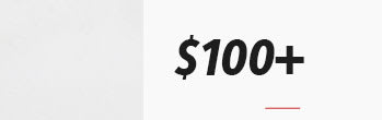 $100+